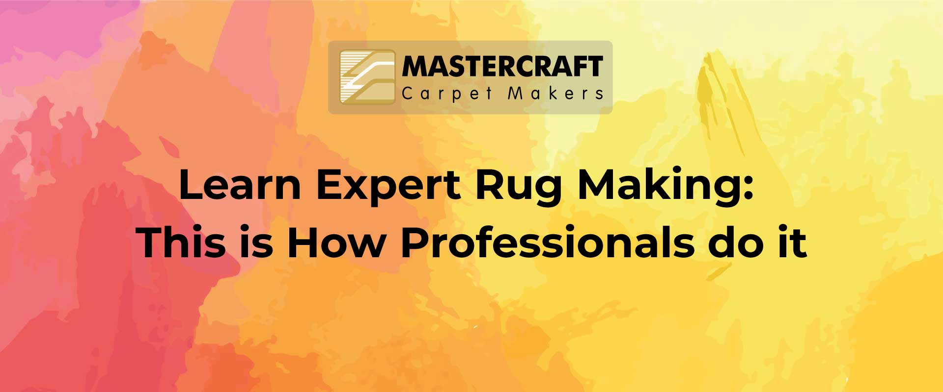 learn expert rug making